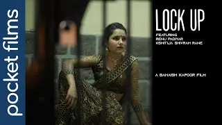 Lock Up - An escort and a female cop's story | Hindi suspense short film