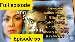Ang Sayo Ay akin episode 55 || full episode summary