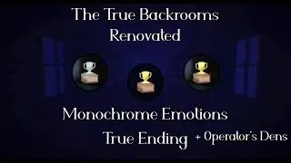 The True Backrooms: Renovated | The True Ending (No Commentary)