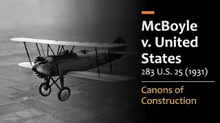 McBoyle v. United States - Traditional Canons of Construction