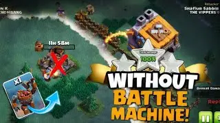 Without #battle_machine 3 Star✨ - Satisfying | Funny Moment's in Clash of Clans!