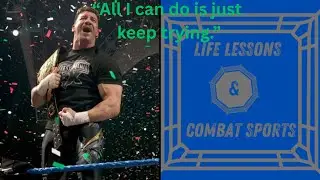 Eddie Guerrero's Effort & Belief - Episode 21 - Life Lessons and Combat Sports