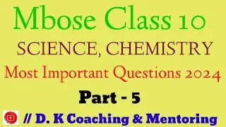 Mbose Class 10 Science, Chemistry Most Important Questions 2024