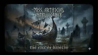 Miss. Artificial Intelligence - The Fall of Danelaw