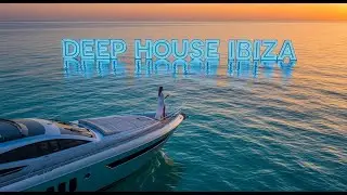 Tropical Ibiza Nights 🌺 Deep House Summer Vibes Mix 2025 #10
