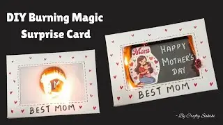 DIY Burning Magic Card for Mother's Day | Hidden Message Reveal Surprise | Handmade Gift Idea