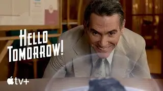 Hello Tomorrow! — First Look | Apple TV
