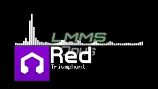 Red - Triumphant (LMMS Dubstep)
