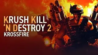 Krush Kill &lsquo;N Destroy 2 - Krossfire #04 ➠ Series 9 ▶ Mission 8 ( Kknd )  [ Walkthrough ]