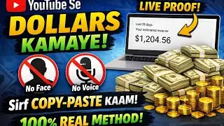 What is Fact|YouTube Se Dollars Kaise Kamaye | Sirf Copy Paste Kaam |Bina Face &Voicelive Proof