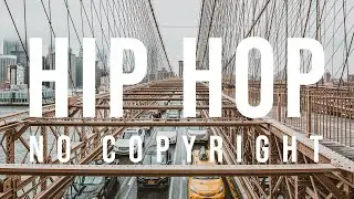 No Copyright Music Hip Hop Instrumental for Content Creators - [Epic Free Sounds]
