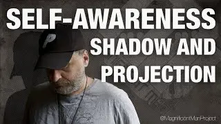 SELF-AWARENESS SHADOW AND PROJECTION, COMMUNICATION AND CONNECTION, CARL JUNG