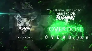 Treehouse Burning - Overdose (feat. Jonny McBee)