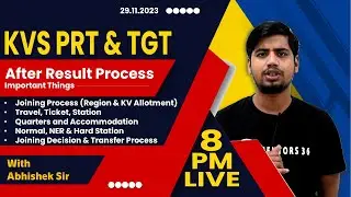 KVS Joining Process, Travel, Ticket, Quarters & Challenges - Everything You Should Know in Advance