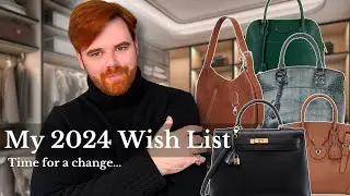 2024 Luxury Wish List | What Bags I Want To Add | Changing My Collection