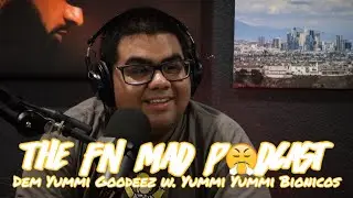 TFNMP #128 Dem Yummi Goodeez w. Yummi Yummi Bionicos