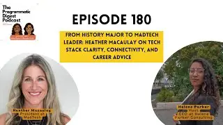 180. From History Major to MadTech Leader: Tech Stack Clarity, Connectivity, and Career Advice