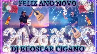 DJ Keoscar Cigano Rumba Portuguesa Felices Fiesta  2025 🍀 2026 🎹🇵🇹🤙