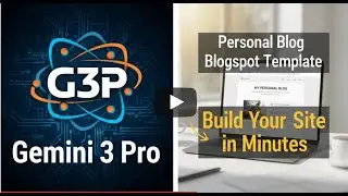 Gemini 3 Pro Personal Blog Blogspot Template Prompt &ndash; Build Your Site in Minutes