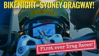 My First Drag Races - Bike Night at Sydney Dragway