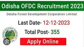 OFDC NEW VACANCY 2023/ODISHA FOREST DEPARTMENT NEW VACANCY 2023