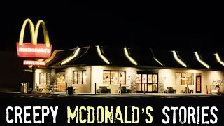 5 TRUE Creepy McDonalds Horror Stories | True Scary Stories