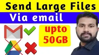 How to Send Large Files Through Email || @pakrises