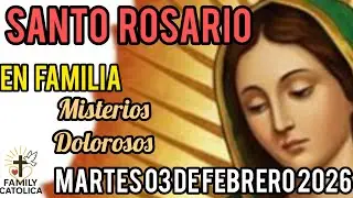 Santo 👼 Rosario 🌺 Misterios Dolorosos Mar 03/02/2026. ( ROSARIO EN FAMILIA).#Familycatolica
