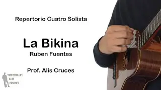 La Bikina. Cuatro Solista. Prof Alis Cruces
