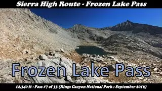Frozen Lake Pass (Sierra High Route Pass #7 : September 2016) : DoubleTap