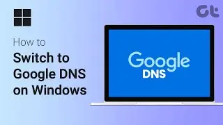 How to Switch to Google DNS on Windows | What Will Happen if You Switch to Google DNS?