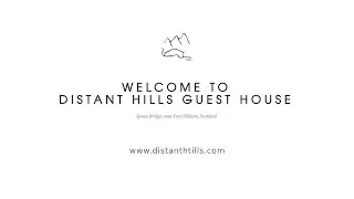 Welcome to Distant Hills Guest House - Spean Bridge, near Fort William, Scotland