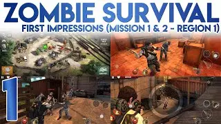 Zombie Survival First Impressions [Mission 1 and 2 of Region 1]