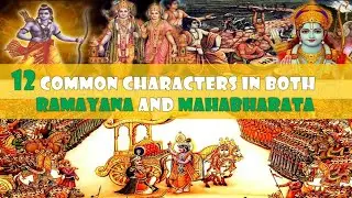 12 common characters in both Ramayana and Mahabharata