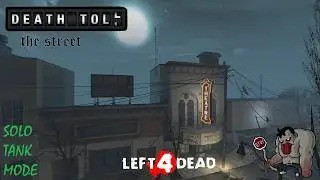 Left 4 Dead - Street - Solo Tank (13:38)