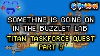 Something is Going on in the Buzzlet Lab - Coromon Quest Guide