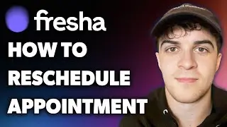 How to Reschedule Appointment on Fresha (Full 2024 Guide)