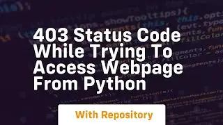 403 status code while trying to access webpage from Python