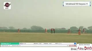 Uttrakhand VS Haryana 11   Under 19   DLCL
