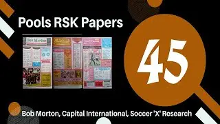 WEEK 45 2024 #UK #FOOTBALL #POOL #RSK  PAPERS BOB MORTON, CAPITAL, SOCCER RESEARCH VIDEO SERIES 2024