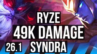 RYZE vs SYNDRA (MID) | 49K damage | EUW Grandmaster | 26.1
