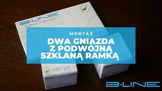 Zestaw dwóch gniazd B-Line z podwójną szklaną ramką - montaż