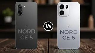 OnePlus Nord CE 5 5G Vs OnePlus Nord CE 6 5G