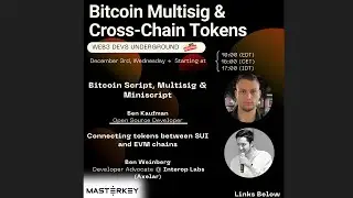 Online Webinar #13: Bitcoin Multisig & Cross-Chain Tokens 📱