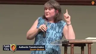 AUTHENTIC TRANSFORMATION WITH GOD , YOURSELF AND OTHERS - Susan Nichols - Feb 18, 2018