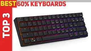 Top 3 Best 60% Keyboards 2021