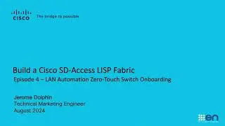 Создание SD-Access Fabric - E4P1 - Подключение коммутатора Zero-Touch для автоматизации локальной сети