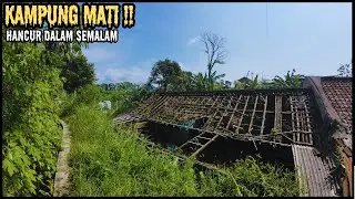 Jadi KAMPUNG MATI Dalam Semalam..Begini Kondisi Nya Sekarang