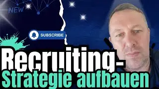 Recruiting Strategie aufbauen. Die richtigen Recruiting Strategie f&uuml;r sofort mehr Bewerber