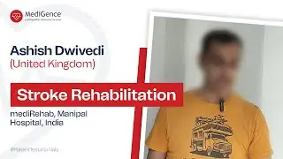 Rebuilding Life After Stroke: Ashish Dwivedi&rsquo;s Incredible Recovery Story